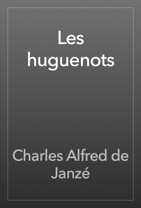 Les huguenots