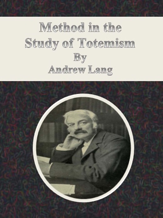 Method in the Study of Totemism