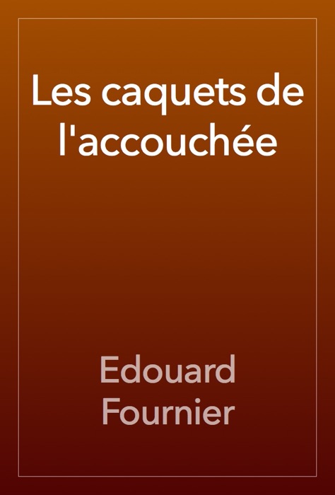 Les caquets de l'accouchée