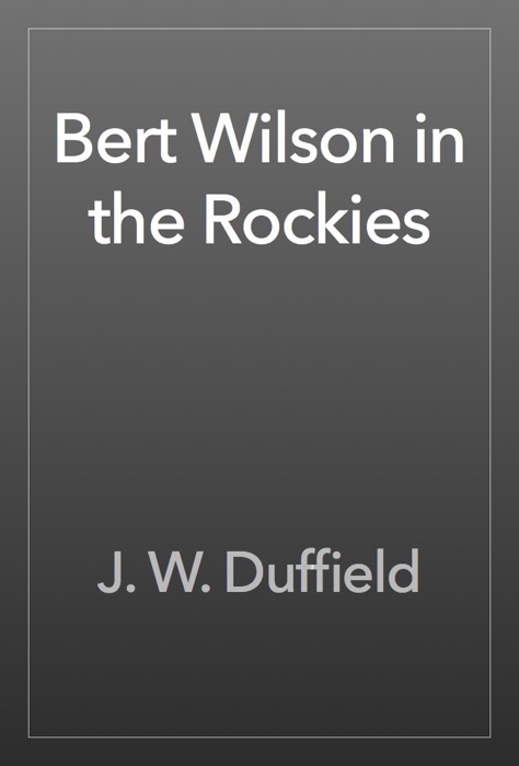 Bert Wilson in the Rockies