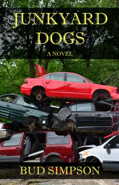 Junkyard Dogs: A Novel