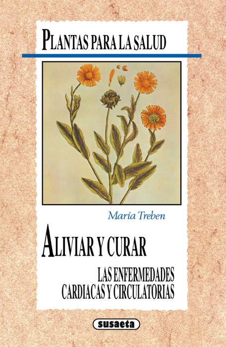 Plantas que curan las enfermedades cardiacas y circulatorias