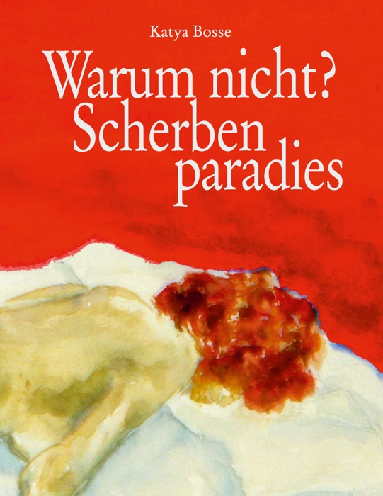 Warum nicht? Scherbenparadies