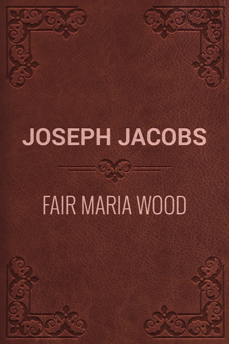 Fair Maria Wood