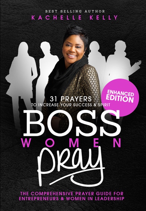 Boss Women Pray: 31 Prayers to Increase Your Success & Spirit