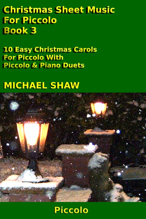 Christmas Sheet Music For Piccolo: Book 3