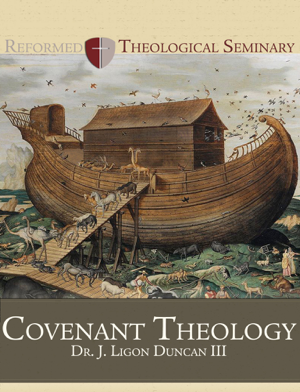 Read & Download Covenant Theology Book by Ligon Duncan Online