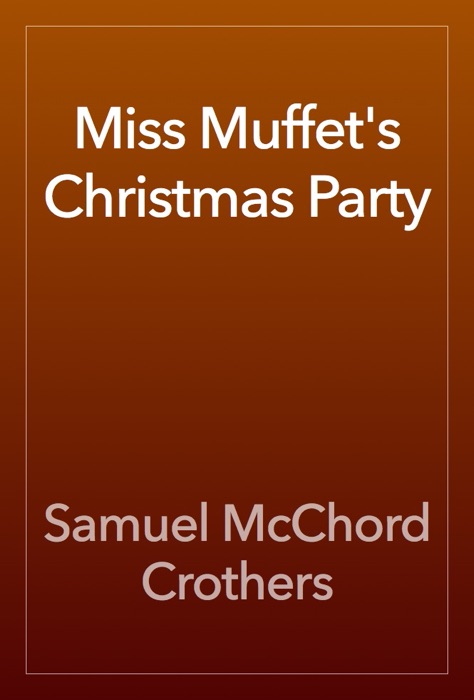 Miss Muffet's Christmas Party