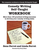Comedy Writing Self-Taught Workbook - Gene Perret & Linda Perret