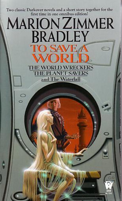 To Save A World (Darkover Omnibus #7)