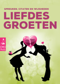 Spreuken, citaten en wijsheden - Liefdesgroeten - Liefde voor elke gelegenheid: Ik hou van jou - De mooiste liefdesverklaringen (Geïllustreerde uitgave) - Frike Herzig