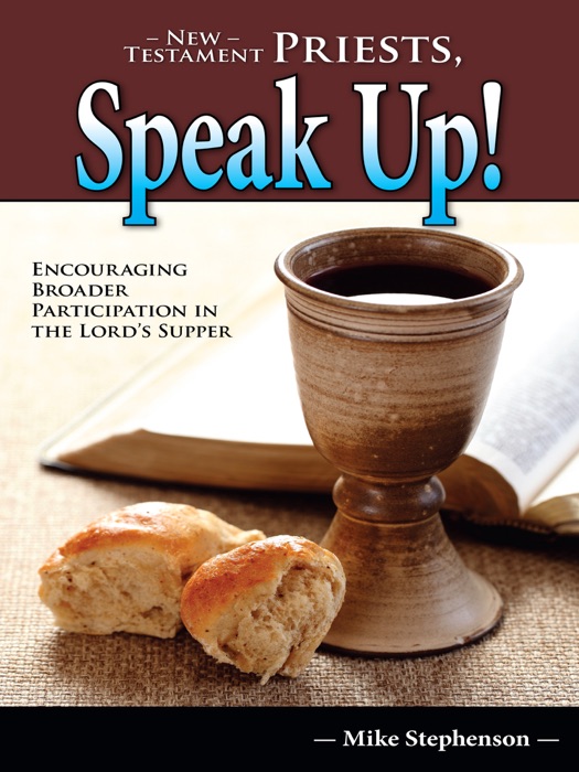 New Testament Priests, Speak Up!
