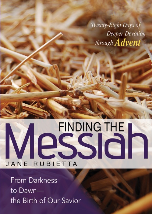 Finding the Messiah: From Darkness to Dawn - the Birth of Our Savior
