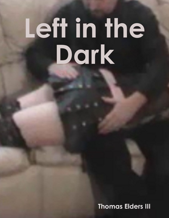 Left in the Dark