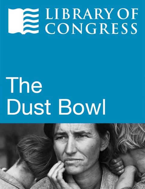 The Dust Bowl By Library Of Congress On Apple Books   1200x630bb 