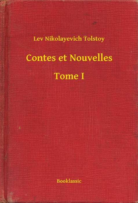 Contes et Nouvelles - Tome I