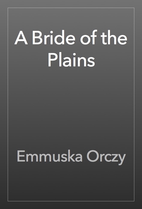 A Bride of the Plains