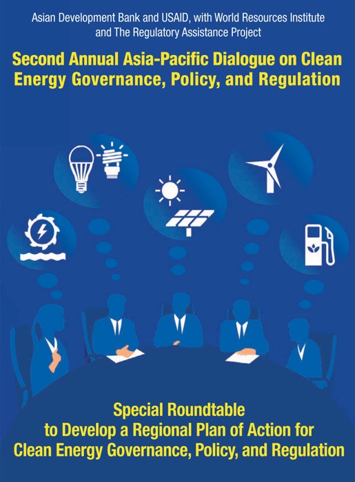 Second Asia–Pacific Dialogue on Clean Energy Governance, Policy, and Regulation