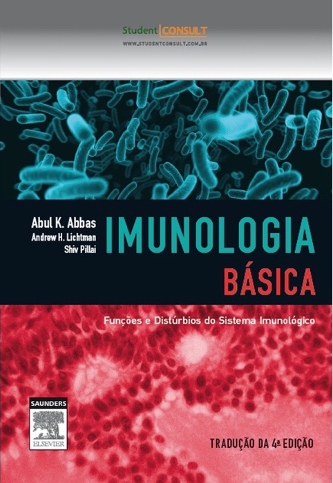 Imunologia básica: Funções e distúrbios do sistema imunológico - 4ª edição