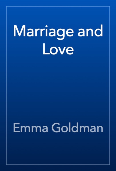 Marriage and Love