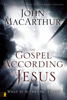 John F. MacArthur - The Gospel According to Jesus artwork