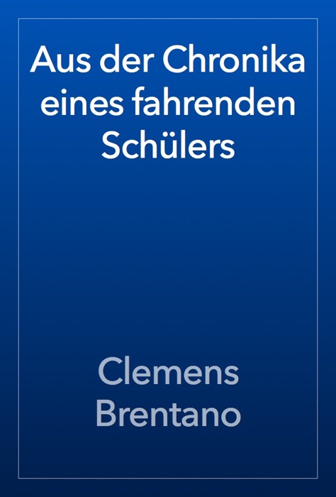 Aus der Chronika eines fahrenden Schülers