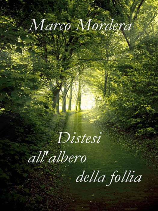 Distesi all'albero della follia