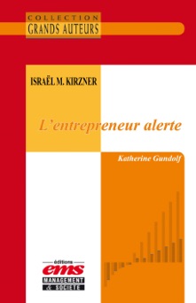 Israël M. Kirzner, L'entrepreneur alerte - Katherine Gundolf