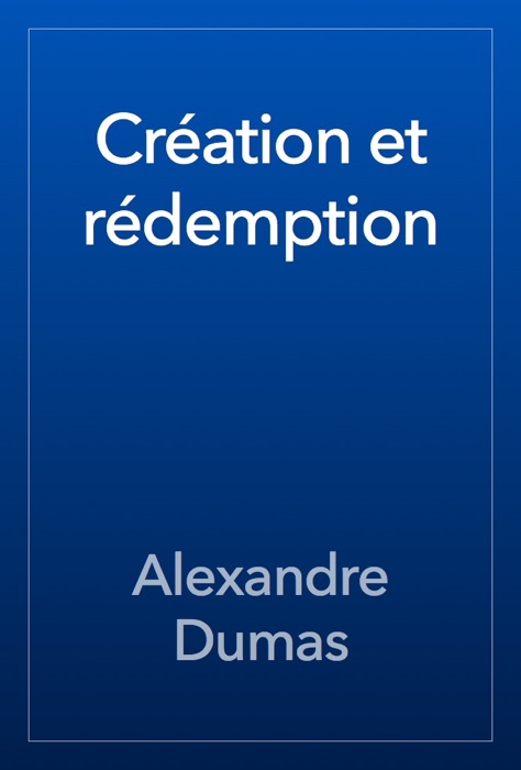 Création et rédemption