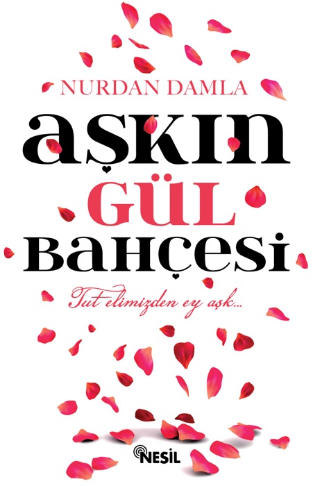 Aşkın Gül Bahçesi