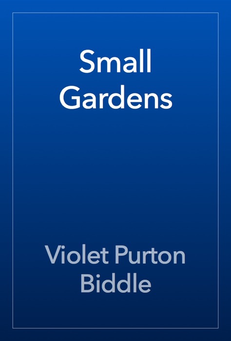 Small Gardens