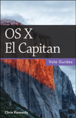 OS X El Capitan (Vole Guides) - Chris Kennedy
