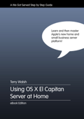 Using OS X El Capitan Server at Home - Terry Walsh