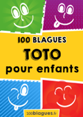 Toto pour enfants - 100blagues.fr