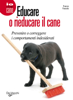 Educare o rieducare il cane - Franco Fassola