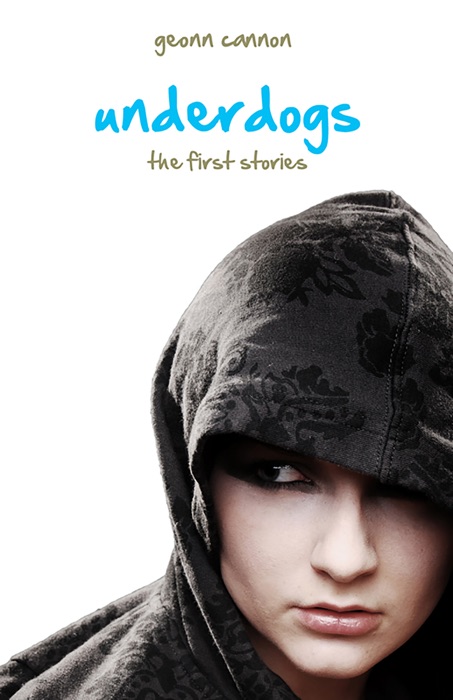 Underdogs: The First Stories