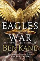Ben Kane - Eagles at War artwork