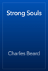 Strong Souls - Charles Beard
