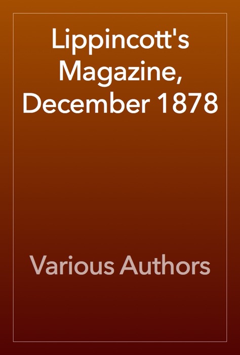 Lippincott's Magazine, December 1878