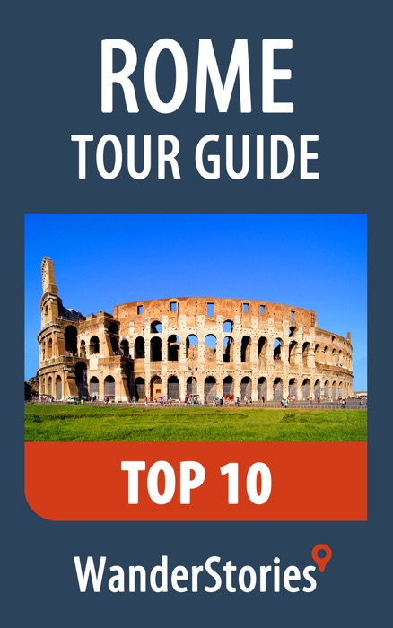 Rome Tour Guide Top 10