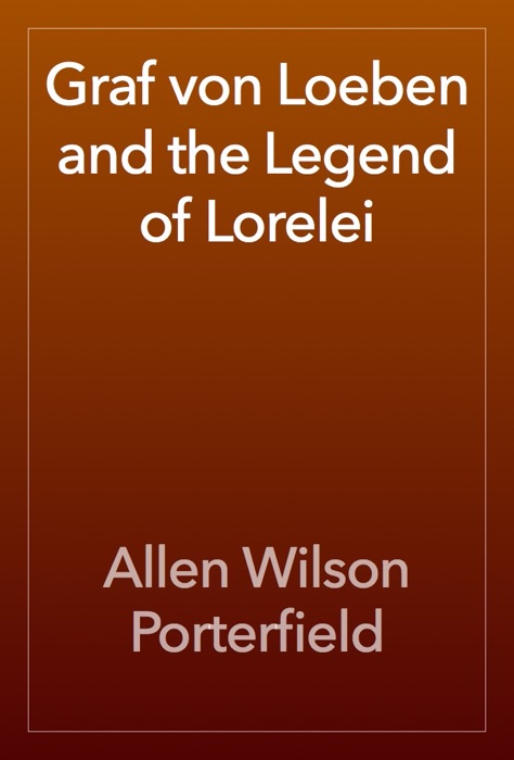 Graf von Loeben and the Legend of Lorelei