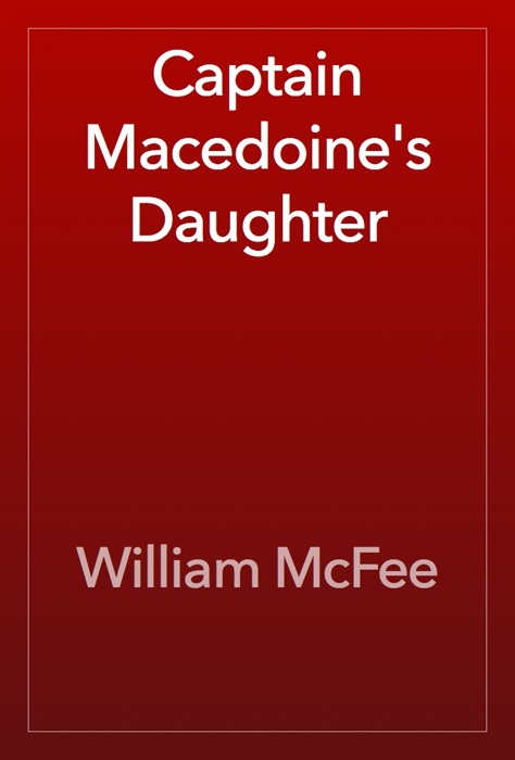 Captain Macedoine's Daughter