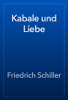 Kabale und Liebe - Friedrich Schiller