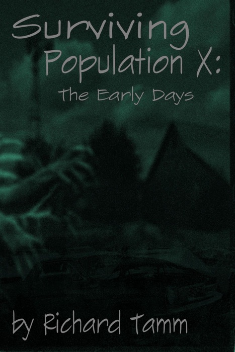 Surviving Population X: The Early Days