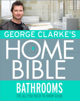 George Clarke - George Clarke's Home Bible: Bathrooms artwork