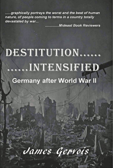 Destitution Intensified: Germany afer World War II