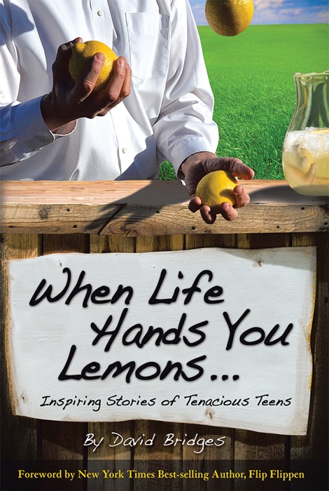 When Life Hands You Lemons …