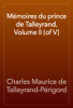 Mémoires du prince de Talleyrand, Volume II (of V) - Charles Maurice de Talleyrand-Périgord