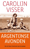Argentijnse avonden - Carolijn Visser