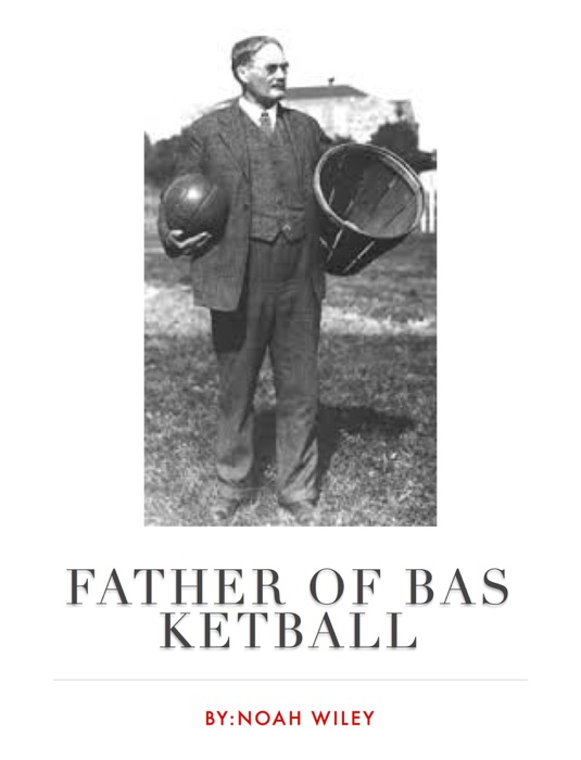 Father of Basketball